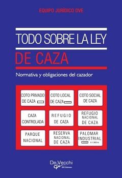 TODO SOBRE LA LEY DE CAZA