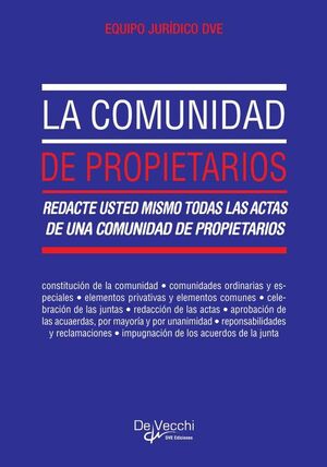 LA COMUNIDAD DE PROPIETARIOS REDACTE USTED MISMO TODAS LAS ACTAS DE UNA COMUNIDAD DE PROPIETARIOS