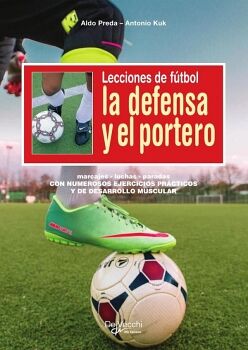 LECCIONES DE F�TBOL. LA DEFENSA Y EL PORTERO