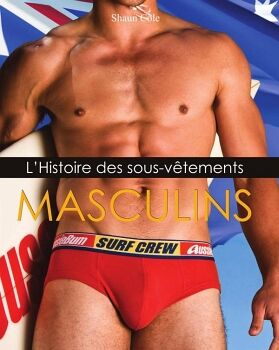 LHISTOIRE DES SOUS-VTEMENTS MASCULINS