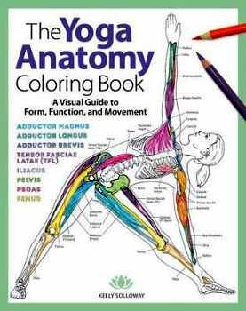 THE YOGA ANATOMY COLORING BOOK