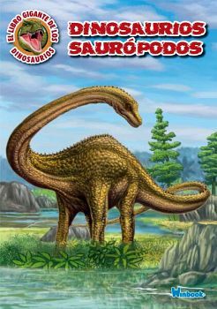 DINOSAURIOS SAUROPODOS (EL LIBRO GIGANTE DE LOS DINOSAURIOS)
