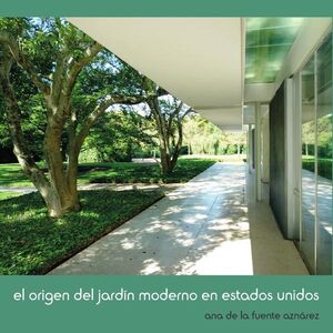 EL ORIGEN DEL JARDN MODERNO EN ESTADOS UNIDOS
