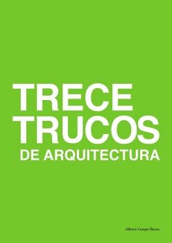 TRECE TRUCOS DE ARQUITECTURA