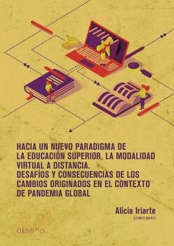 HACIA UN NUEVO PARADIGMA DE LA EDUCACI�N SUPERIOR, LA MODALIDAD VIRTUAL A DISTANCIA