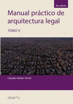 MANUAL PRACTICO DE ARQUITECTURA LEGAL 2 5TA EDICI�N 2023