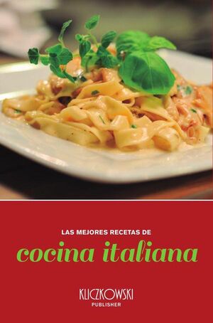 LAS MEJORES RECETAS DE COCINA ITALIANA