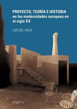 PROYECTO TEOR�A E HISTORIA EN LAS MODERNIDADES EUROPEAS EN EL SIGLO XX