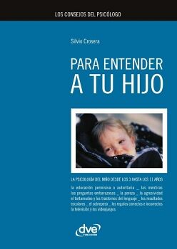 LOS CONSEJOS DEL PSIC�LOGO PARA ENTENDER A TU HIJO