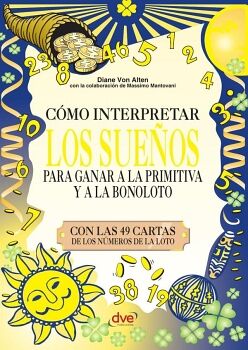 CMO INTERPRETAR LOS SUEOS PARA GANAR A LA PRIMITIVA Y A LA BONOLOTO