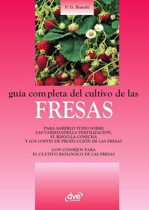 GU�A COMPLETA DEL CULTIVO DE LAS FRESAS