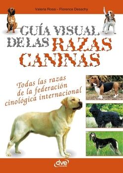 GU�A VISUAL DE LAS RAZAS CANINAS