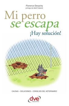 MI PERRO SE ESCAPA �HAY SOLUCI�N!