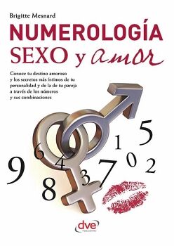 NUMEROLOG�A, SEXO Y AMOR