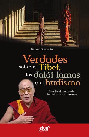 VERDADES SOBRE EL T�BET, LOS DAL�I LAMAS Y EL BUDISMO