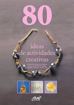 80 IDEAS DE ACTIVIDADES CREATIVAS