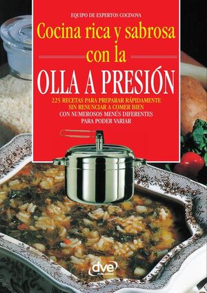COCINA RICA Y SABROSA CON LA OLLA A PRESI�N