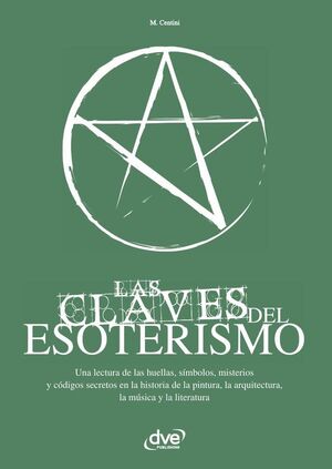LAS CLAVES DEL ESOTERISMO