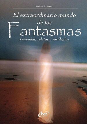 EL EXTRAORDINARIO MUNDO DE LOS FANTASMAS