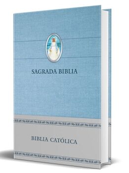 BIBLIA CATLICA EN ESPAOL: TAPA DURA AZUL CON VIRGEN MILAGROSA EN LA CUBIERTA