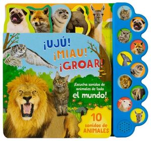 LIBRO INFANTIL: 10 SONIDOS DE DINOSAURIOS UJU MIAU GROAR