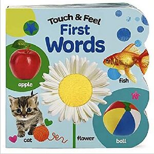 TOUCH & FEEL -FIRST WORDS-