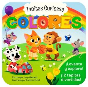 LIBRO INFANTIL: TAPITAS CURIOSAS: COLORES