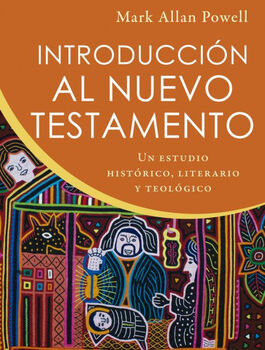 INTRODUCCIN AL NUEVO TESTAMENTO -UN ESTUDIO HISTRICO-