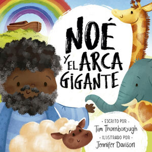 NO Y EL ARCA GIGANTE