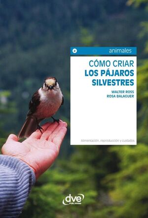 C�MO CRIAR LOS P�JAROS SILVESTRES