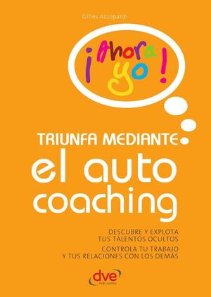 TRIUNFA MEDIANTE EL AUTOCOACHING