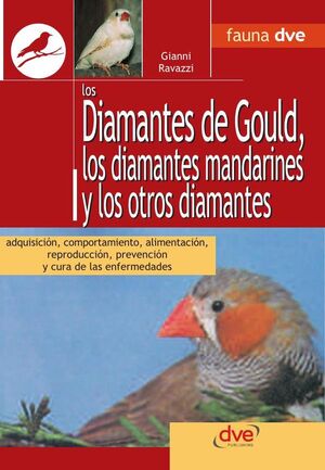 LOS DIAMANTES DE GOULD, LOS DIAMANTES MANDARINES Y LOS OTROS DIAMANTES