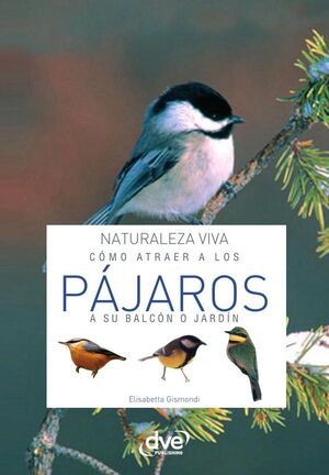 C�MO ATRAER A LOS P�JAROS A SU BALC�N O JARD�N