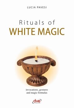 RITUALS OF WHITE MAGIC