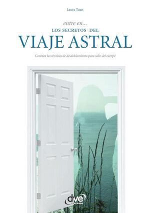 ENTRE EN LOS SECRETOS DEL VIAJE ASTRAL
