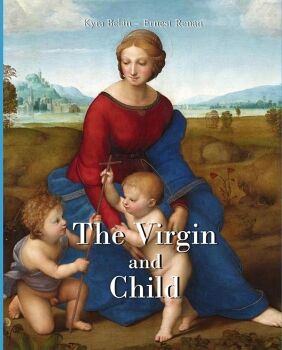 THE VIRGIN AND CHILD
