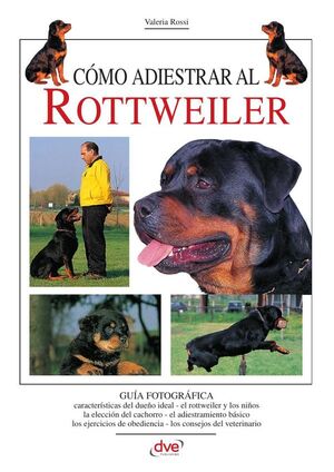 C�MO ADIESTRAR AL ROTTWEILER