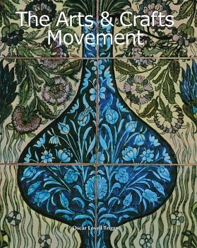THE ARTS & CRAFTS MOVEMENT