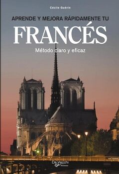 APRENDE Y MEJORA R�PIDAMENTE TU FRANC�S