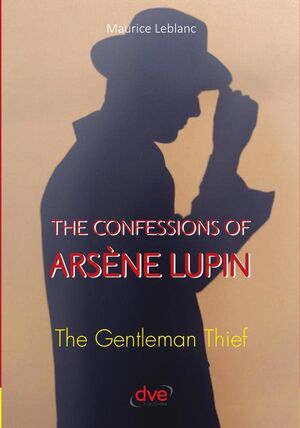 THE CONFESSIONS OF ARSNE LUPIN