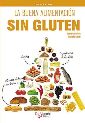 LA BUENA ALIMENTACIN SIN GLUTEN