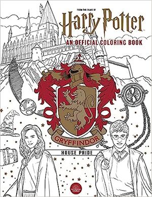 HARRY POTTER GRYFFINDOR HOUSE PRIDE THE OFFICIAL COLORING BOOK