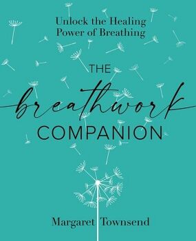 THE BREATHWORK COMPANION