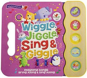 WIGGLE, JIGGLE, SING & GIGGLE -EARLY BIRD SONG BOOKS- (CARTONE)