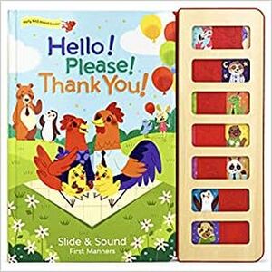 HELLO! PLEASE! THANK YOU! -EARLY BIRD SOUND BOOKS- (CARTONE)