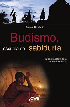 BUDISMO, ESCUELA DE SABIDUR�A