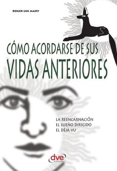 C�MO ACORDARSE DE SUS VIDAS ANTERIORES