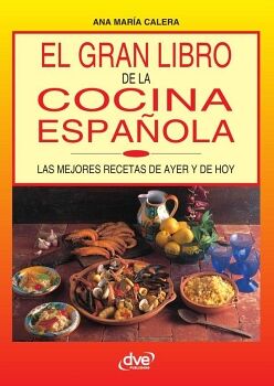 EL GRAN LIBRO DE LA COCINA ESPA�OLA