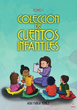 COLECCIN DE CUENTOS INFANTILES: TOMO I