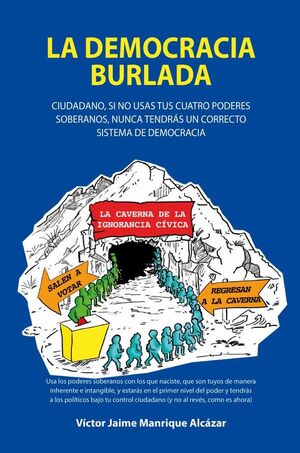 LA DEMOCRACIA BURLADA
